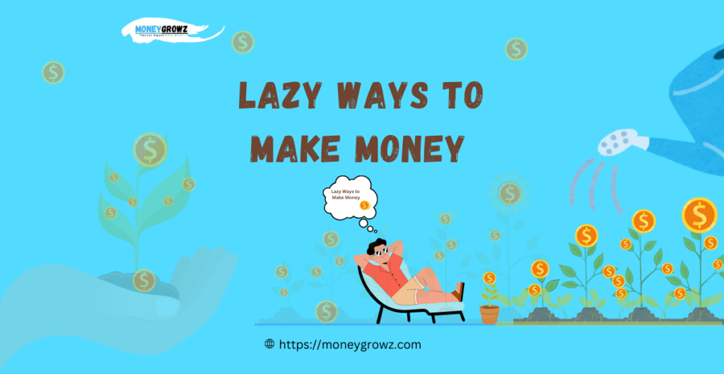 Lazy Ways to Make Money