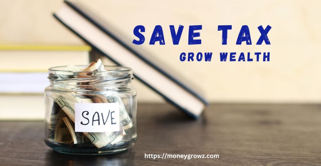 Save Tax & Grow Wealth